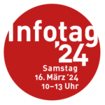 Infotag '24 Samstag 16. März 10-13 Uhr